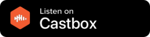 Listen to podcast on Castbox button