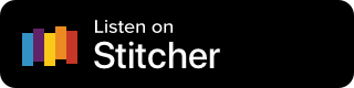 Listen to podcast on Stitcher button